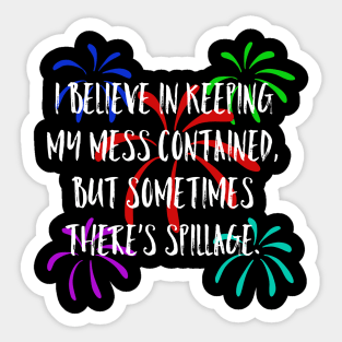 Spillage 3 Sticker